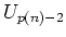 $U_{p(n)-2}$