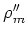 $\rho''_m$