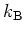 $k_{\rm B}$