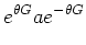 $\displaystyle e^{\theta G } a e^{-\theta G}$
