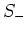 $S_-$